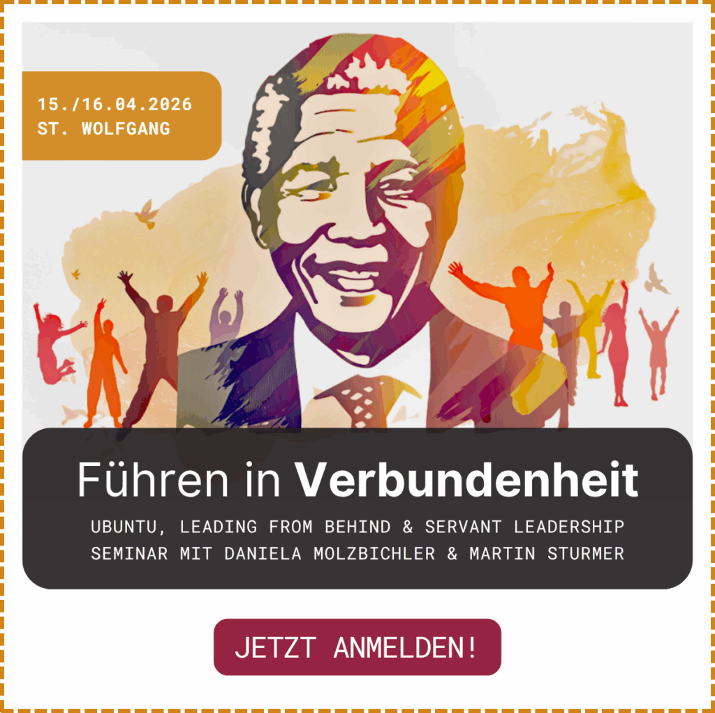 Seminar Führen in Verbundenheit - Ubuntu, Leading from Behind & Servant Leadership